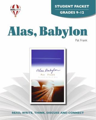 Alas, Babylon - Student Packet by Novel Units 1581305516 Book Cover