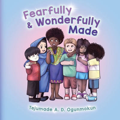 Fearfully & Wonderfully Made 1955297312 Book Cover