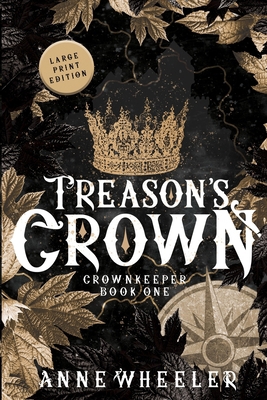 Treason's Crown [Large Print] 1951910125 Book Cover