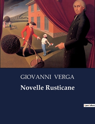 Novelle Rusticane [Italian] B0CG2Q7RZM Book Cover