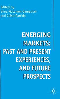 Emerging Markets: Past and Present Experiences,... 0333753437 Book Cover