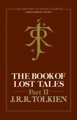 The Book of Lost Tales (The History of Middle-E... 0007365268 Book Cover