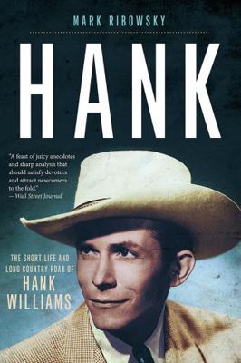 Hank: The Short Life and Long Country Road of H... 163149337X Book Cover