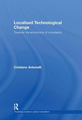 Localised Technological Change: Towards the Eco... 0415426839 Book Cover