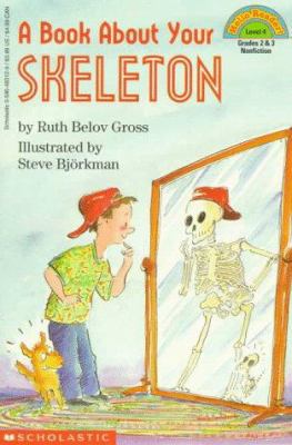 A Book about Your Skeleton (Hello Reader!) 0590483129 Book Cover