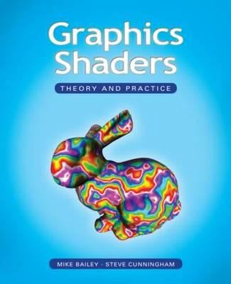 Graphics Shaders: Theory and Practice 1568813341 Book Cover