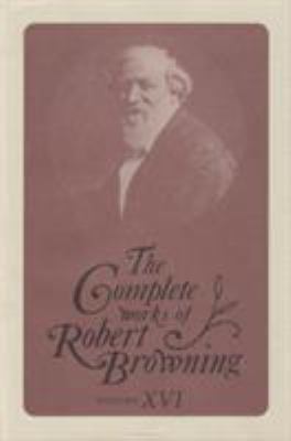 The Complete Works of Robert Browning, Volume X... 0821412515 Book Cover