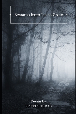 Seasons from Ice to Grain B0F5HM1978 Book Cover