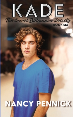 Kade: The Secret Billionaire Society: The Secre... 173479965X Book Cover