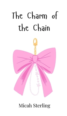 The Charm of the Chain 1805862073 Book Cover