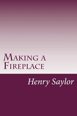 Making a Fireplace 1502368706 Book Cover