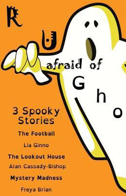 R u afraid of ghosts?: (Dyslexia-Smart) 1911425439 Book Cover