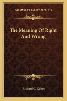 The Meaning Of Right And Wrong 1163158542 Book Cover
