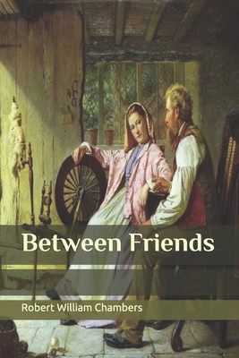 Between Friends 1699713529 Book Cover