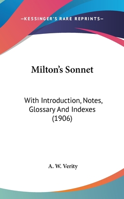 Milton's Sonnet: With Introduction, Notes, Glos... 1436501881 Book Cover