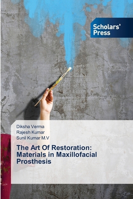 The Art Of Restoration: Materials in Maxillofac... 6206774988 Book Cover