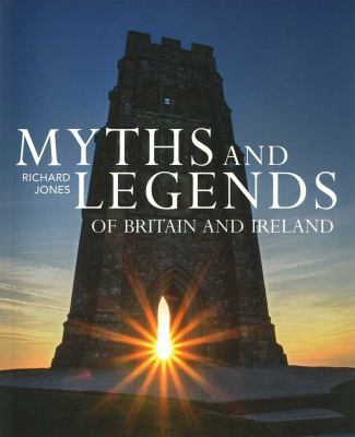 Myths and Legends of Britain and Ireland (IMM L... 1847739865 Book Cover