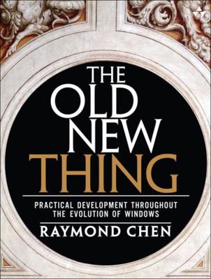 The Old New Thing: Practical Development Throug... B00A2MAZ9M Book Cover