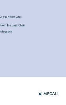 From the Easy Chair: in large print 338706683X Book Cover