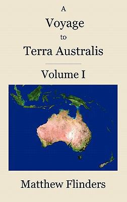 A Voyage to Terra Australis: Volume 1 1849025657 Book Cover