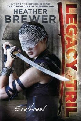The Legacy of Tril: Soulbound 0803737238 Book Cover