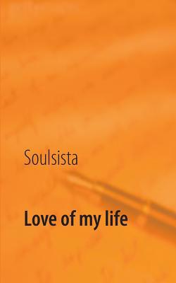 Love of my life [German] 3740752823 Book Cover