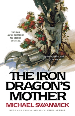 The Iron Dragon's Mother 1250823390 Book Cover