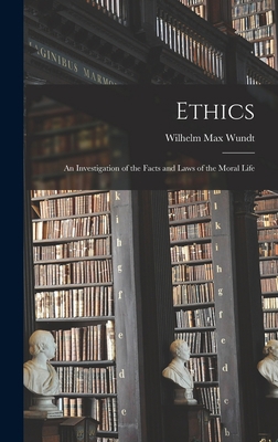 Ethics: An Investigation of the Facts and Laws ... 1016095252 Book Cover