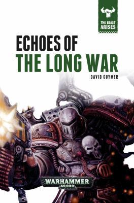 Echoes of the Long War (6) (The Beast Arises) 1784961744 Book Cover
