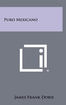 Puro Mexicano 1258413817 Book Cover