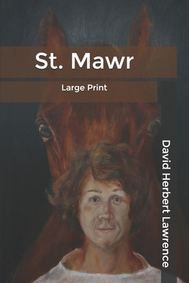 St. Mawr: Large Print B084DGWN31 Book Cover
