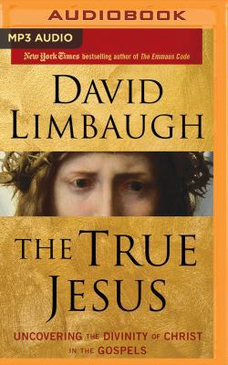 The True Jesus: Uncovering the Divinity of Chri... 1536614416 Book Cover