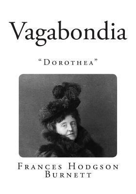 Vagabondia: "Dorothea" 1500421022 Book Cover