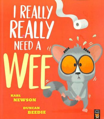 I Really, Really Need a Wee!            Book Cover