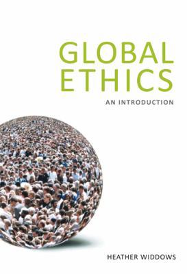 Global Ethics: An Introduction 1844652815 Book Cover