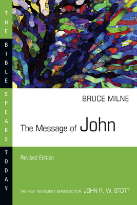 The Message of John 0830824227 Book Cover