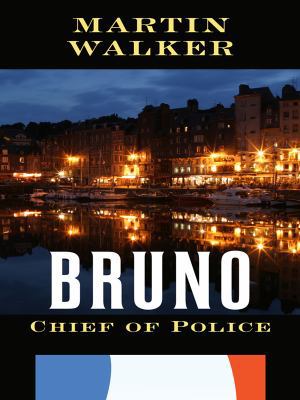 Bruno Chief of Police [Large Print] 1410416682 Book Cover