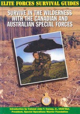 Survive in the Wilderness with the Canadian and... 1590840054 Book Cover
