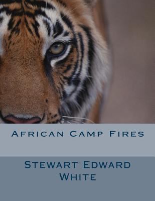 African Camp Fires 1475161751 Book Cover