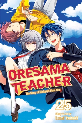 Oresama Teacher, Vol. 25 1974704017 Book Cover