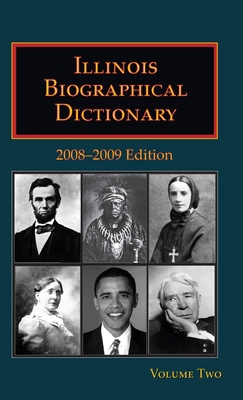 Illinois Biographical Dictionary - Volume 2 B0F3B7YTCK Book Cover