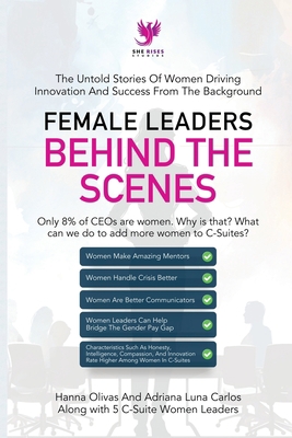 Female Leaders Behind the Scenes: The Untold St... 1960136151 Book Cover