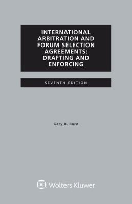 International Arbitration and Forum Selection A... 9403532998 Book Cover