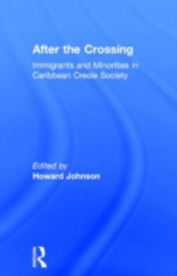 After the Crossing: Immigrants and Minorities i... 0714633577 Book Cover