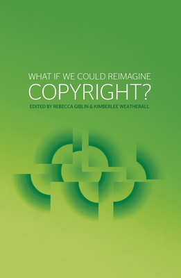What if we could reimagine copyright? 176046080X Book Cover