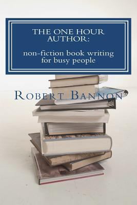 The One Hour Author: non-fiction book writing f... 1470135493 Book Cover