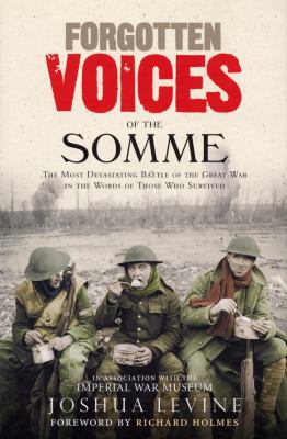 Forgotten Voices of the Somme: The Most Devasta... 0091926270 Book Cover