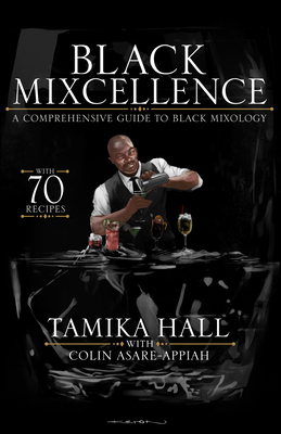 Black Mixcellence: A Comprehensive Guide to Bla... 1954220189 Book Cover