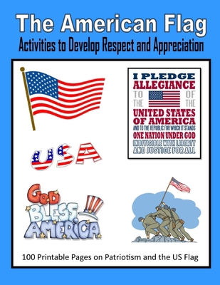 The American Flag: Activities to Develop Respec... 1796959340 Book Cover
