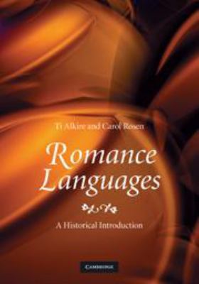 Romance Languages: A Historical Introduction 0511845197 Book Cover